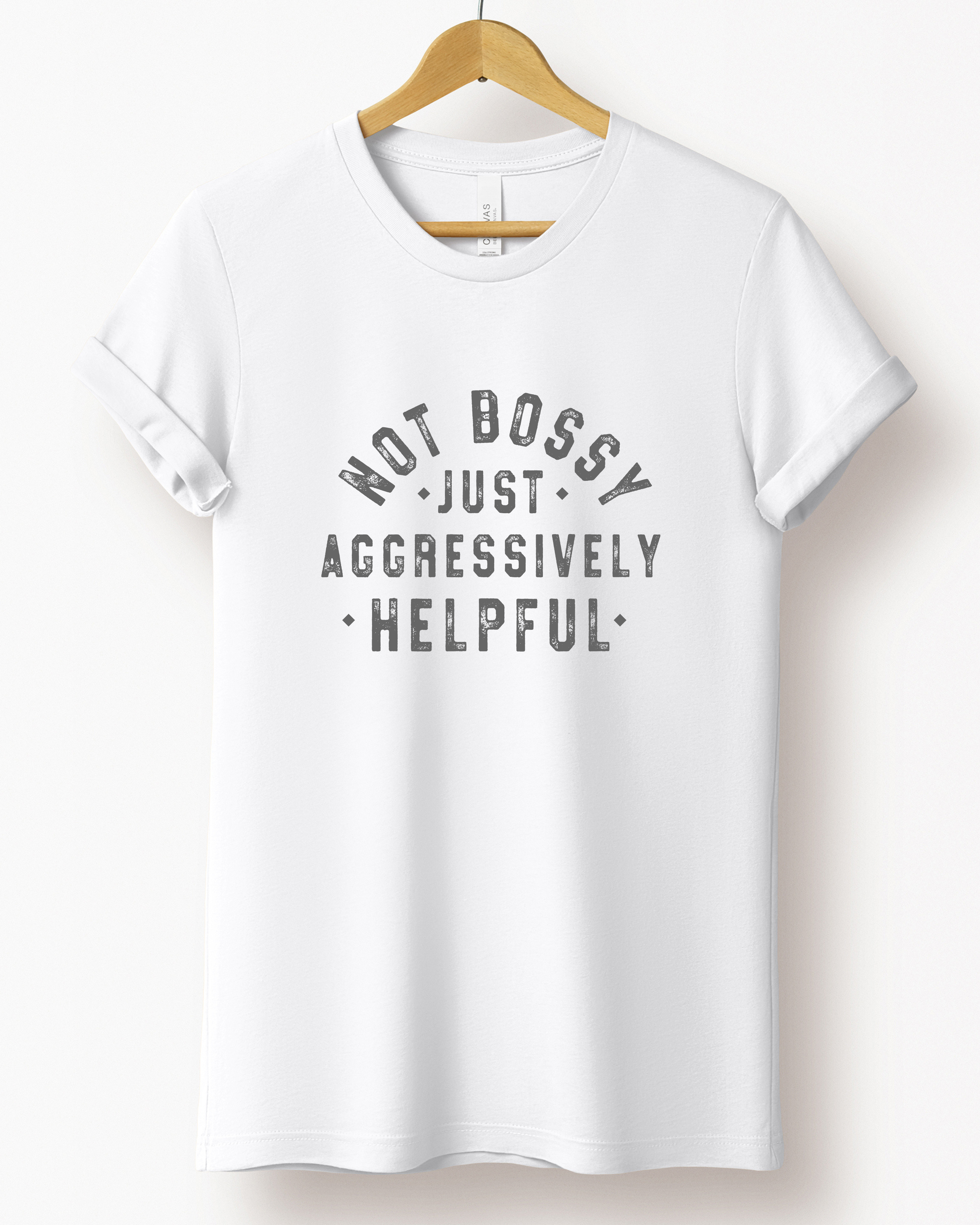 Camiseta con gráfico Not Bossy Just Aggressively Benefits para mujer (Bella Canvas)
